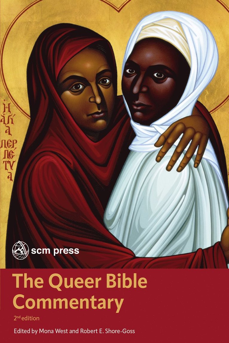 Mona West, Robert E. Shore-Goss, E. Shore-Goss , Robert - Queer Bible Commentary, Second Edition, Inbunden