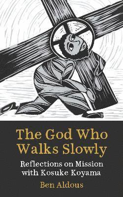 Benjamin Aldous - God Who Walks Slowly, Häftad