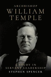 bokomslag Archbishop William Temple