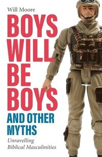 bokomslag Boys will be Boys, and Other Myths