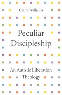 bokomslag Peculiar Discipleship