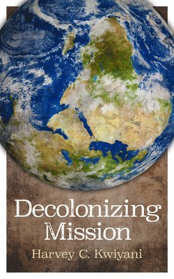 bokomslag Decolonizing Mission