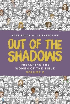 Kate Bruce, Liz Shercliff - Out of the Shadows, Häftad