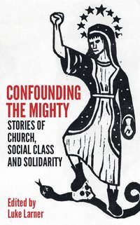 bokomslag Confounding the Mighty