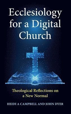 bokomslag Ecclesiology for a Digital Church