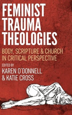 bokomslag Feminist Trauma Theologies