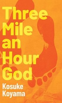 bokomslag Three Mile an Hour God