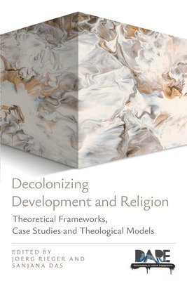 bokomslag Decolonizing Development and Religion