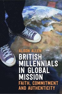 bokomslag British Millennials in Global Mission