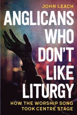 Anglicans Who Don’t Like Liturgy