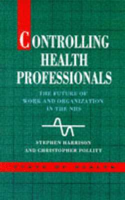 bokomslag Controlling Health Professionals