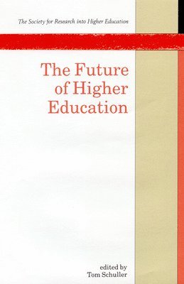 Schuller - Future of Higher Education, Häftad