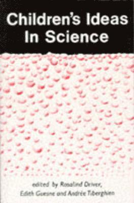 CHILDREN'S IDEAS IN SCIENCE