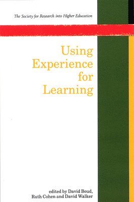 David Boud, Ruth Cohen, David Walker - Using Experience For Learning, Häftad