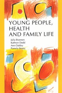 bokomslag Young People, Health and Family Life