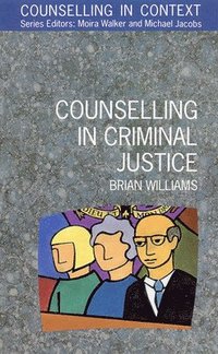 bokomslag Counselling In Criminal Justice
