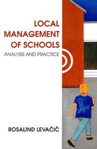 bokomslag LOCAL MANAGEMENT OF SCHOOLS