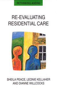 bokomslag Re-Evaluating Residential Care