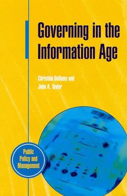 Bellamy, BELLAMY - Governing in the Information Age, Häftad