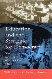 bokomslag Education and the Struggle for Democracy