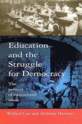Education and the Struggle for Democracy 1