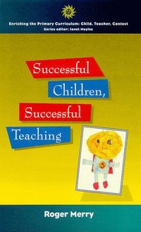 bokomslag Successful Children, Successful Teaching