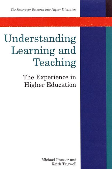 Michael Prosser, Keith Trigwell - Understanding Learning And Teaching, Häftad