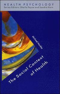 bokomslag The Social Context Of Health