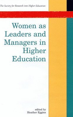 Heather Eggins, Society for Research Into Higher Educati - Women as Leaders and Managers in Higher Education, Häftad