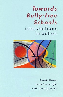 Derek Glover, Glover - Towards Bully-Free Schools, Häftad