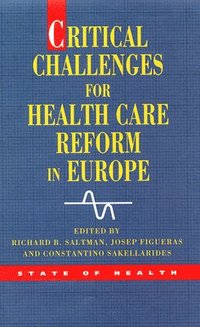bokomslag Critical Challenges for Health Care Reform in Europe