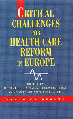 Critical Challenges For Health Care Reform In Europe 1