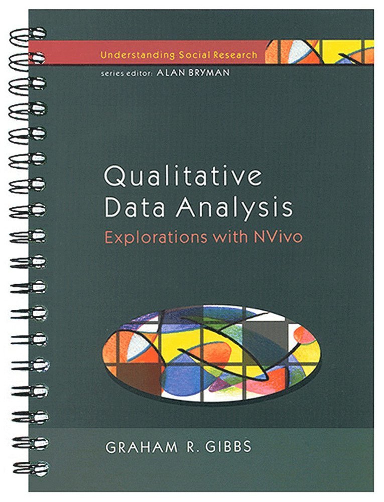 Qualitative Data Analysis: Explorations with NVivo