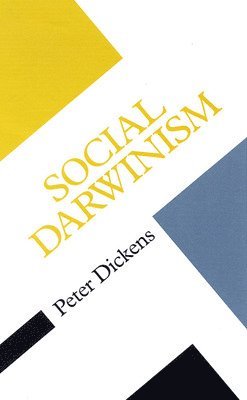 Peter Dickens - Social Darwinism, Häftad