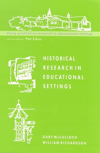 N/A McCulloch - Historical Research in Educational Settings, Häftad