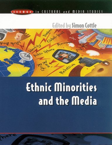 Simon Cottle - ETHNIC MINORITIES and THE MEDIA, Häftad