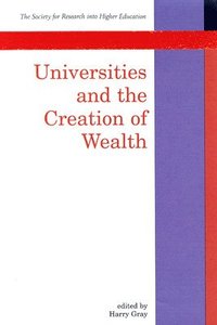 bokomslag Universities And The Creation of Wealth