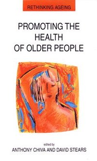bokomslag Promoting the Health of Older People