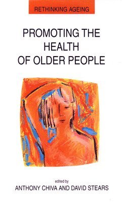 bokomslag Promoting The Health Of Older People