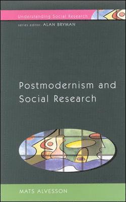 POSTMODERNISM AND SOCIAL RESEARCH 1