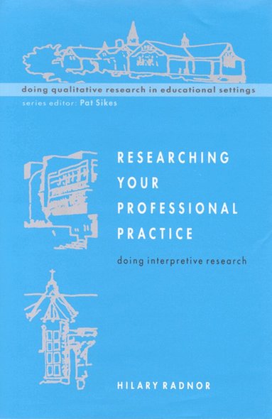 Hilary Radnor - Researching Your Professional Practice, Häftad