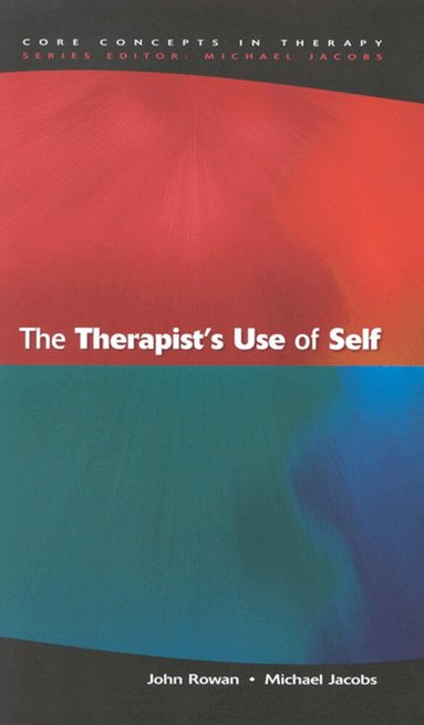 John Rowan, Michael Jacobs - Therapist's Use Of Self, Häftad