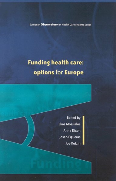 Elias Mossialos - Funding Health Care, Häftad