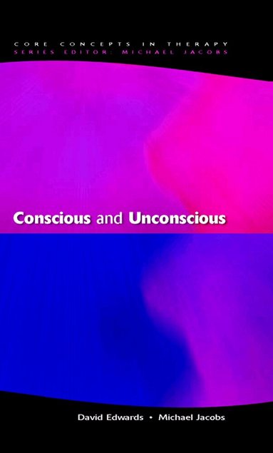 David Edwards, Michael Jacobs - Conscious and Unconscious, Häftad