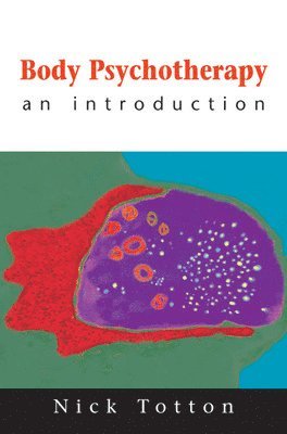 Nick Totton - Body Psychotherapy, Häftad