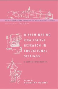 bokomslag Disseminating Qualitative Research in Educational Settings