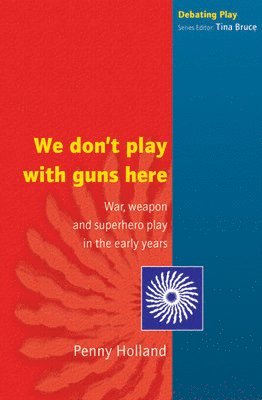 WE DON'T PLAY WITH GUNS HERE 1
