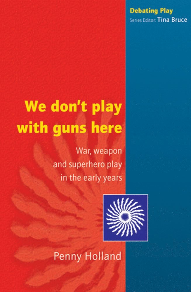 Penny Holland - WE DON'T PLAY WITH GUNS HERE, Häftad