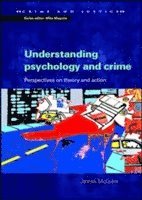 bokomslag Understanding Psychology and Crime: Perspectives on Theory and Action
