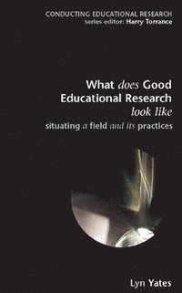 bokomslag What Does Good Education Research Look Like?